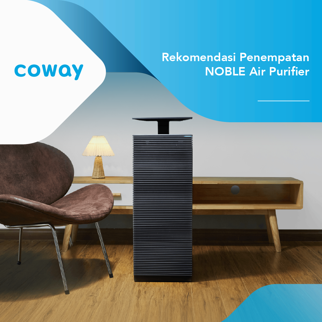 Rekomendasi Penempatan Noble Air Purifier